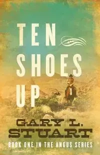 Ten Shoes Up - Stuart Gary L