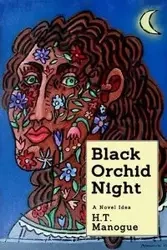 Black Orchid Night - Manogue H. T.