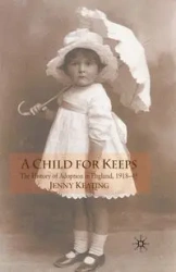 A Child for Keeps - Keating J.