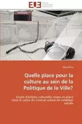 Quelle place pour la culture au sein de la politique de la ville? - ONA-M
