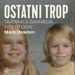 audiobook Ostatni trop - Mark Bowden