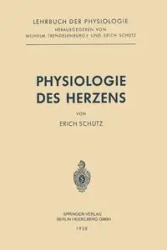 Physiologie des Herzens - Erich Schütz