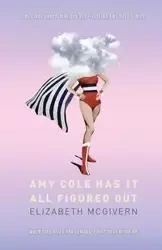 Amy Cole has it all figured out - ELIZABETH MCGIVERN