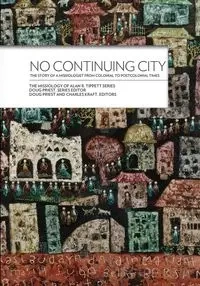 No Continuing City - Alan R. Tippett