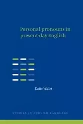 Personal Pronouns in Present-Day English - Katie Wales