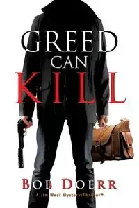 Greed Can Kill - Bob Doerr