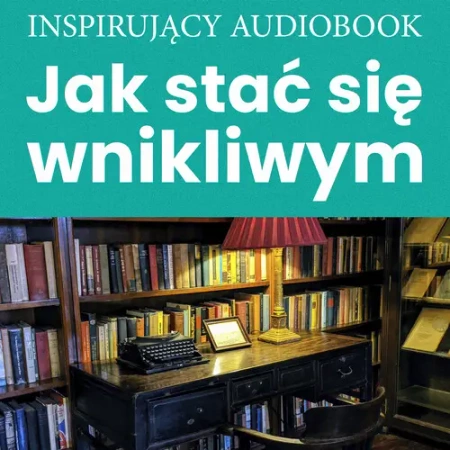audiobook Jak stać się wnikliwym - Andrew Zespół autorski – Moszczynski Institute