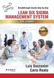Lean Six Sigma. Management System for Leaders - Luis Vicente Socconini