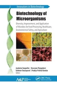Biotechnology of Microorganisms - Sangeetha Jeyabalan