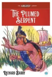 The Plumed Serpent - Barry Richard