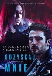 Odzyskaj mnie - Lena M. Bielska, Sandra Biel