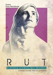 Rut Historia niemożliwej miłości - Zuzanna Ferenc-Warchałowska