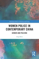 Women Police in Contemporary China - Shen Anqi