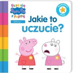 Uczę się z Peppą. Peppa Pig. Jakie to uczucie? - praca zbiorowa