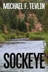 Sockeye - Michael Tevlin  F.