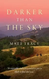 Darker Than the Sky - Tracy Matt