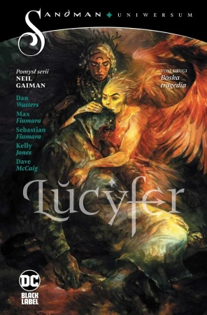 Lucyfer T.2 Boska tragedia - Dan Watters, Max Fiumara, Sebastian Fiumara, Paul