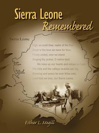 Sierra Leone Remembered - Megill Esther L.