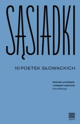 Sąsiadki. 10 poetek słowackich - opracowanie zbiorowe