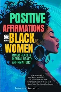 Positive Affirmations for Black Women - Jackson Tamara