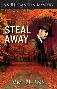 Steal Away - Burns V. M.