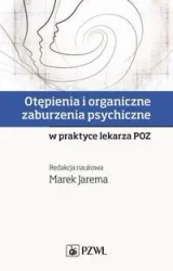 Otępienia i organiczne zaburzenia psychiczne.. - praca zbiorowa