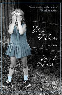 Thin Places - DeMuth Mary E.