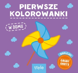 Pierwsze kolorowanki. W domu - praca zbiorowa