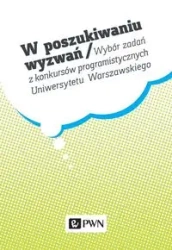 W poszukiwaniu wyzwań. Wybór zadań z konkursów... - Krzysztof Diks