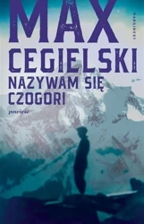 Nazywam się Czogori - Max Cegielski, Magdalena Jankowska