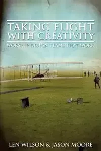 Taking Flight with Creativity - Wilson Len