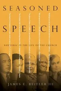 Seasoned Speech - James E. Beitler III