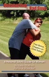 Outsmarting the Bad Guys - Susan Martinez