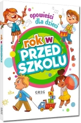 Rok w przedszkolu. Opowieści dla dzieci - praca zbiorowa