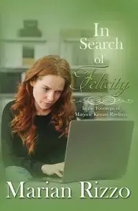 In Search of Felicity - Marian Rizzo