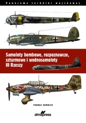 Samoloty bombowe, rozpoznawcze, szturmowe i wodnosamoloty III Rzeszy dodruk 2023 - Thomas Nedwick