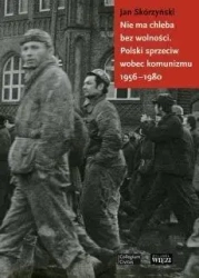 Nie ma chleba bez wolności - Jan Skórzyński