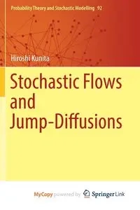 Stochastic Flows and Jump-Diffusions - Kunita Hiroshi