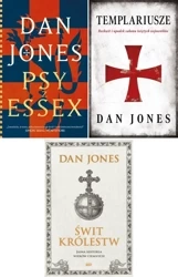 Psy z Essex + Świt królestw + Templariusze PAK 3 - Dan Jones