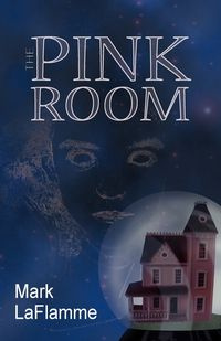 The Pink Room - Mark LaFlamme