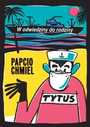 Tytus,Romek i A'Tomek. W odwiedziny do rodziny - Papcio Chmiel