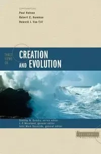 Three Views on Creation and Evolution - John M. Reynolds