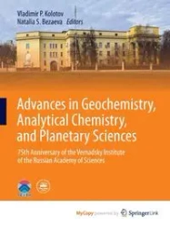 Advances in Geochemistry, Analytical Chemistry, and Planetary Sciences - Kolotov Vladimir P.