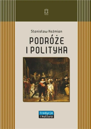 Podróże i polityka - Stanisław Koźmian