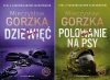 WŚCIEKŁE PSY Mieczysław Gorzka PAKIET Polowanie + Ostatni świt + Dziewięć - Mieczysław Gorzka