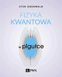 Fizyka kwantowa w pigułce - Sten Odenwald, Witold Sikorski