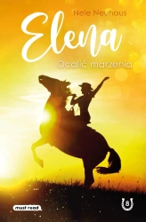 Elena. Ocalić marzenia - Nele Neuhaus