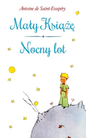 Mały Książę / Nocny lot - Antoine de Saint-Exupery