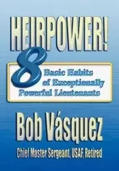Heirpower! - Bob Vasquez