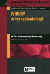 Transplantologia praktyczna T.9 - praca zbiorowa